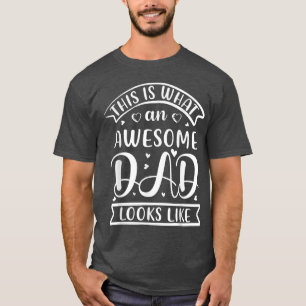 Camiseta This Is What An Awesome Father Dad Looks Like Fath