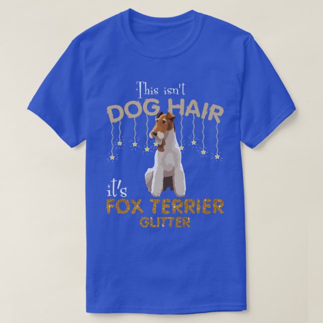 Camiseta This Isnt Dog Hair Its Fo Terrier Glitter (Diseño del anverso)