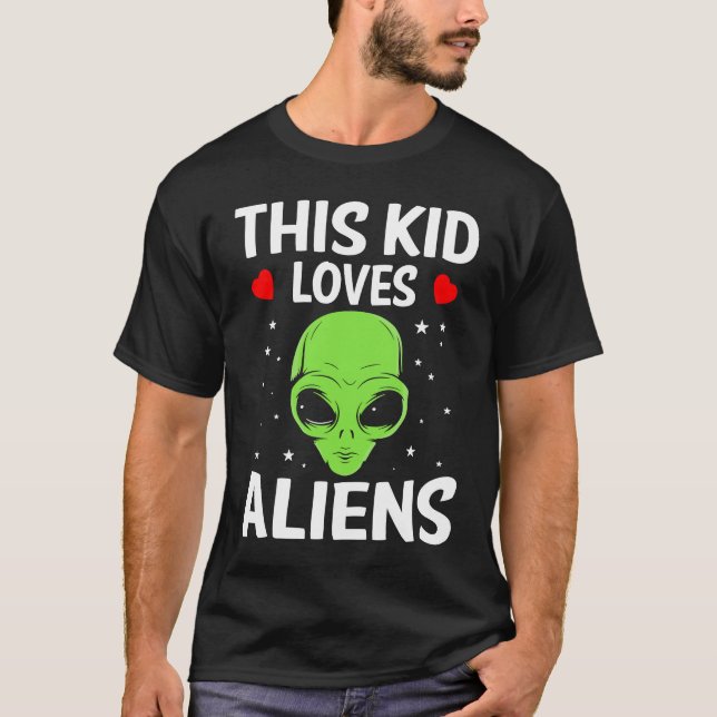 Camiseta This Kid Loves Aliens I Green Alien I Kids Alien   (Anverso)