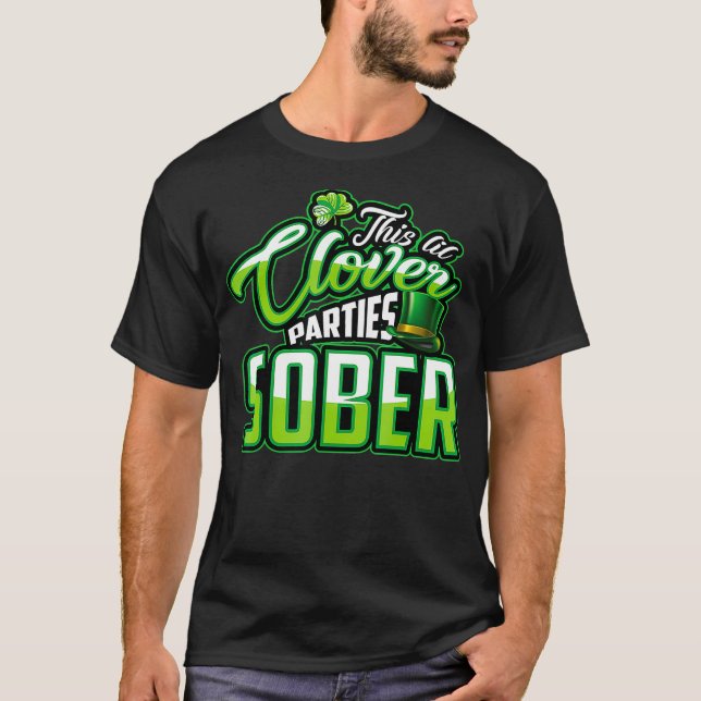 Camiseta This Lil Clover Parties Sober  St Pats Feast (Anverso)