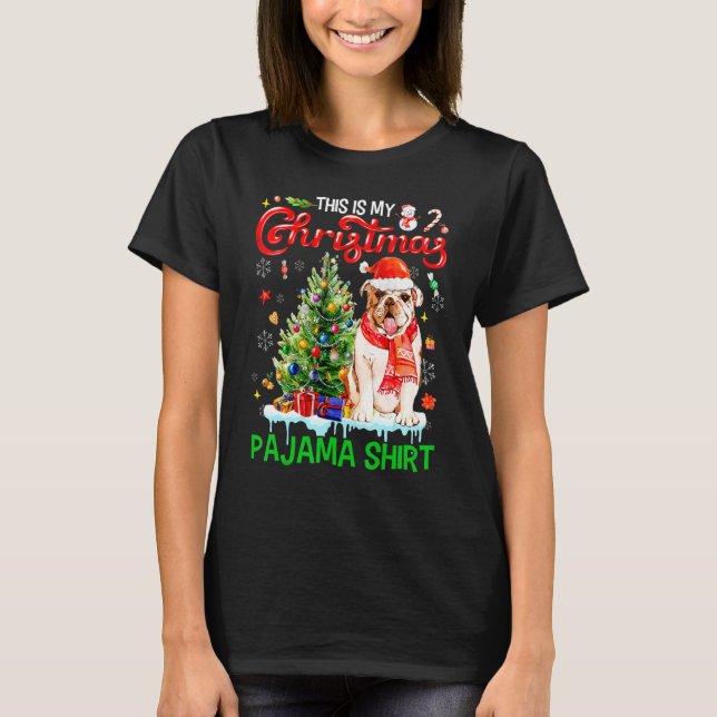 Camiseta This My Christmas Pajama   Bulldog Scarf Santa Xma (Anverso)