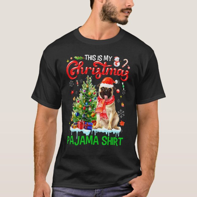Camiseta This My Christmas Pajama  Pug Scarf Santa Xmas (Anverso)