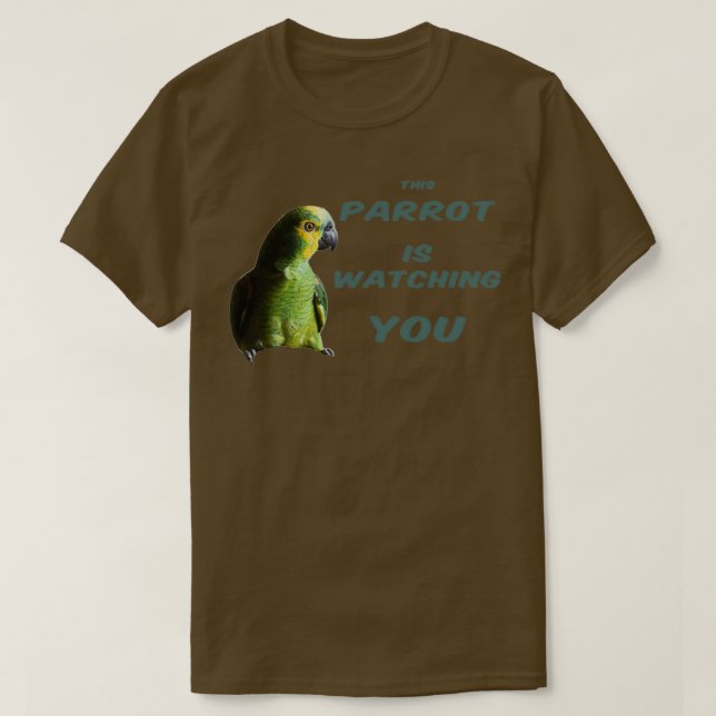 Camiseta This Parrot is Watching You (Diseño del anverso)