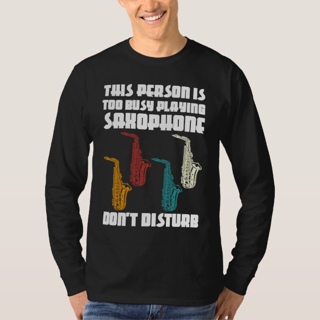 Camiseta this person is too busy playing saxophone saxophon (Anverso)
