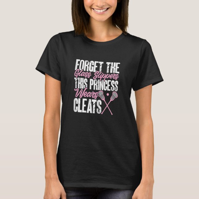 Camiseta This Princess Wears Cleats Lacrosse Girl Player (Anverso)