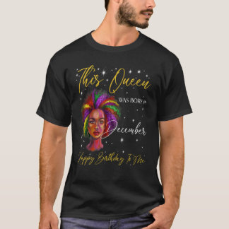 Camiseta This Queen Was Born in December Black Woman Girl B