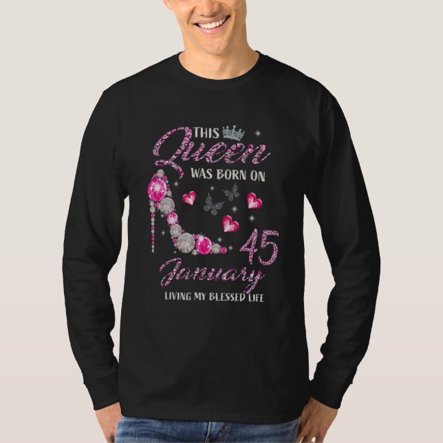 Camiseta This Queen Was Born In January 45 Living My Blesse (Anverso)