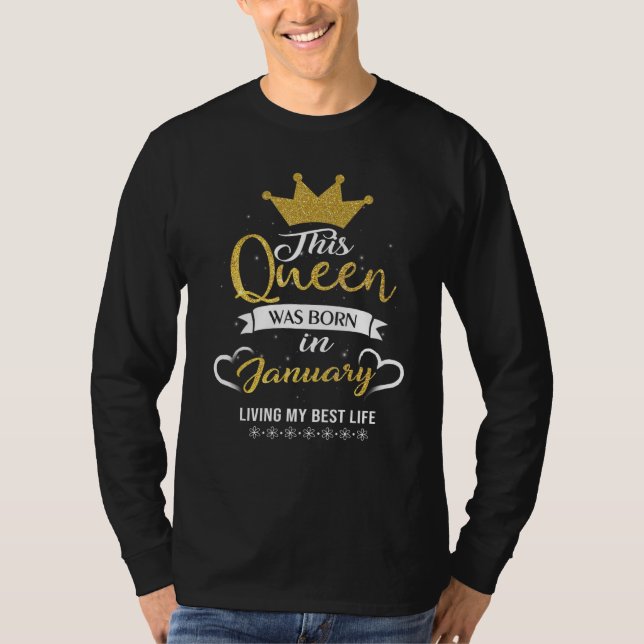 Camiseta This Queen Was Born in January Living My best Life (Anverso)