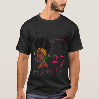 Camiseta This Queen Was Born On August 27 Happy Birthday To