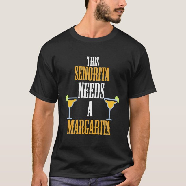 Camiseta This Senorita needs a Margarita Cinco de Mayo (Anverso)