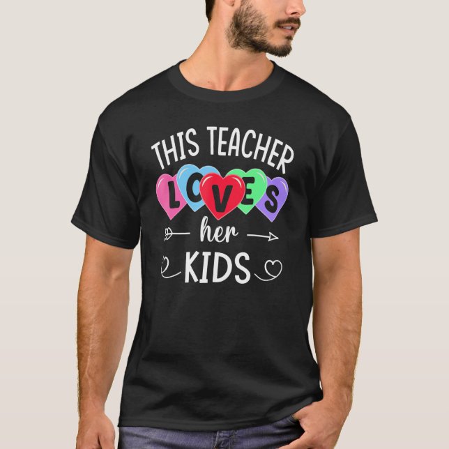 Camiseta This Teacher Loves Her Kids Shirts Teachers Valent (Anverso)