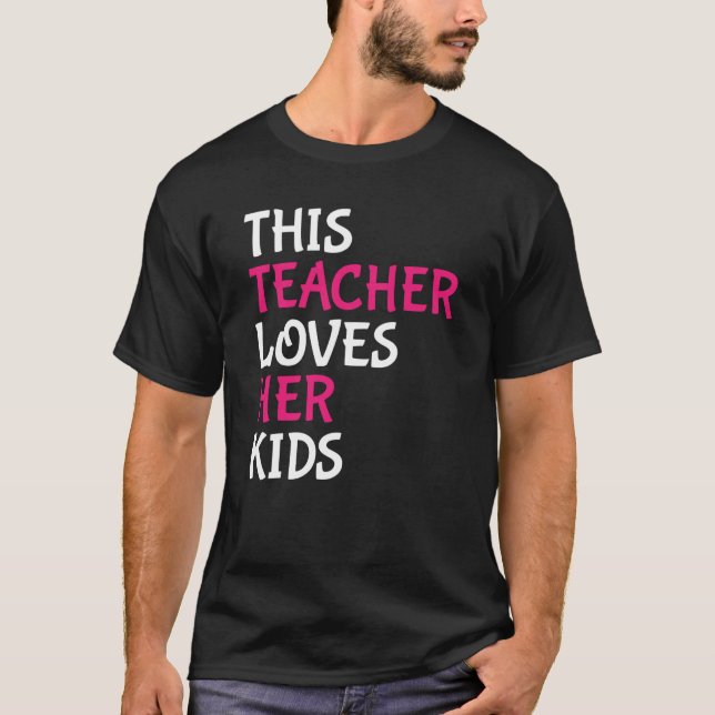 Camiseta This Teacher Loves Her Kids Valentines Day (Anverso)