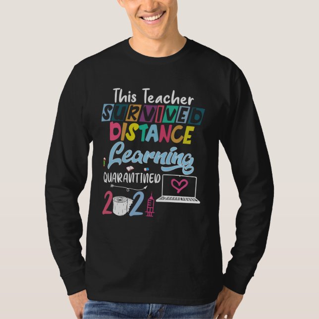 Camiseta This Teacher Survived Distance Learning Quarantine (Anverso)