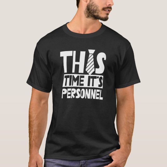 Camiseta This Time It's Personnel Hr Employee Human Resourc (Anverso)