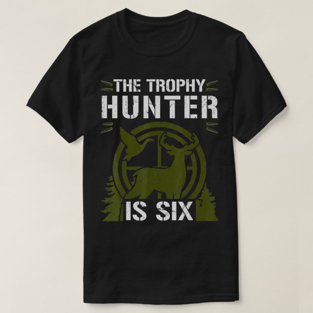 Camiseta This Trophy Hunter Is Si Duck Deer Hunter 6th Birt (Diseño del anverso)