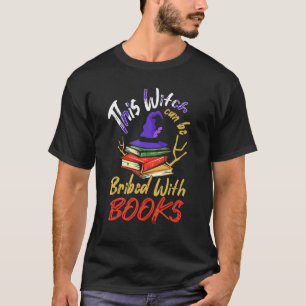 Camiseta This Witch Can Be Bribed With Books Halloween