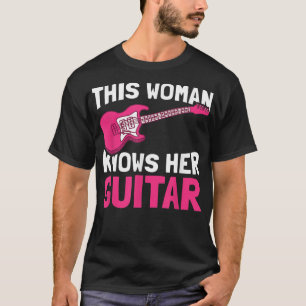 Camiseta This Woman Knows Her GuitarBand Music Electric Gui