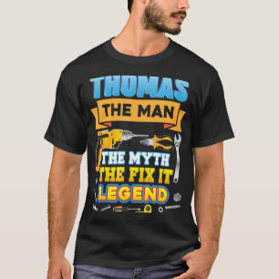 Camiseta Thomas El Mito Del Hombre Arregle La Leyenda El Dí