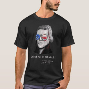 Camiseta Thomas Jefferson British Rule Patriotic 4 de julio