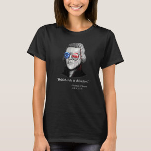 Camiseta Thomas Jefferson British Rule Patriotic 4 de julio
