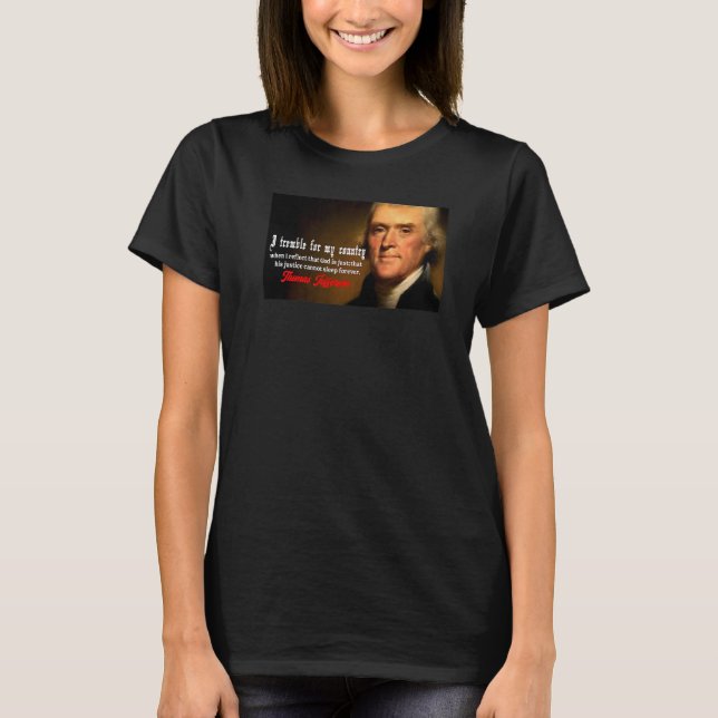 Camiseta Thomas Jefferson Dios teme a los primeros tiempos  (Anverso)