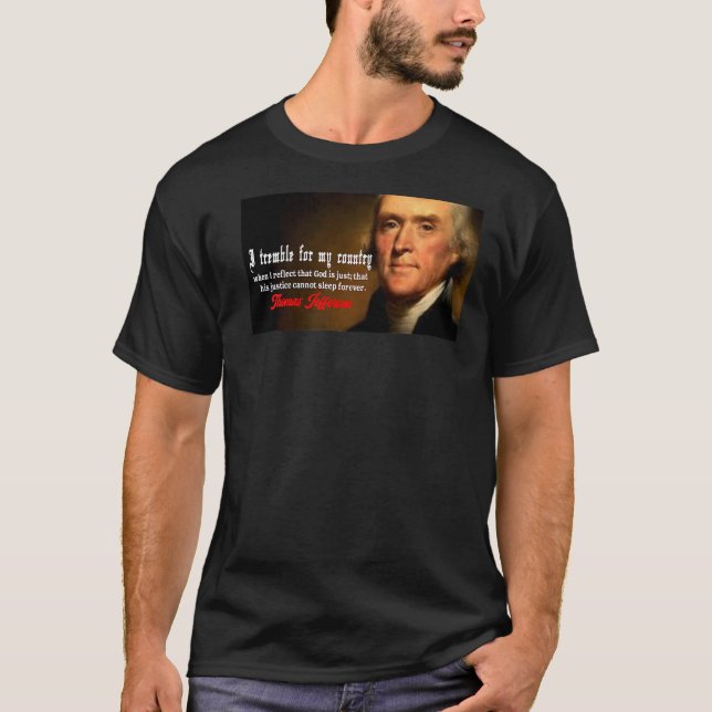 Camiseta Thomas Jefferson Dios teme a los primeros tiempos  (Anverso)