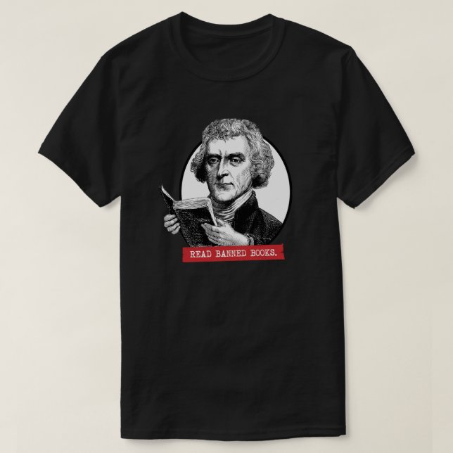 Camiseta Thomas Jefferson Lee Libros Prohibidos (Diseño del anverso)