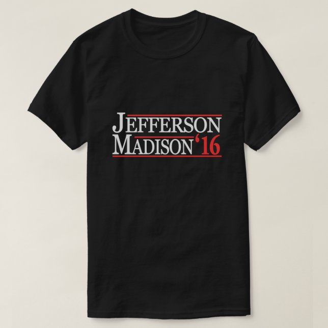 Camiseta Thomas Jefferson Y James Madison T-Shirt (Diseño del anverso)