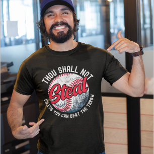 Camiseta Thou Shall Not Steal My Funny Baseball