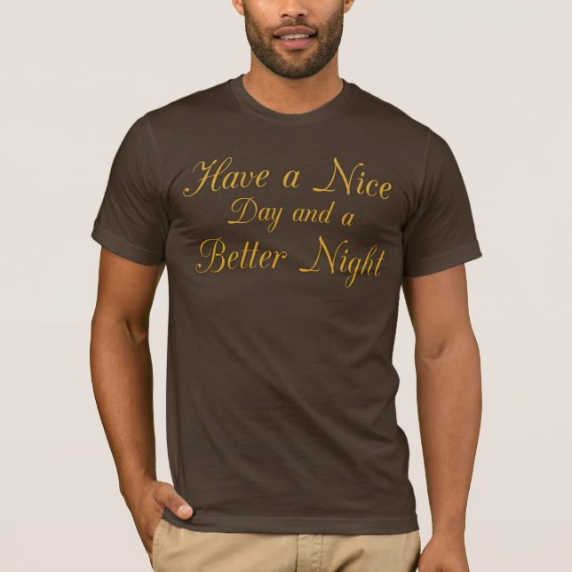 Camiseta Thoughtful Design: "Have a Nice Day" Empathy Gold  (Anverso)