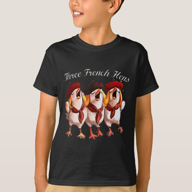 Camiseta Three French Hens Singing The 12 Days Song, Christ (Anverso)