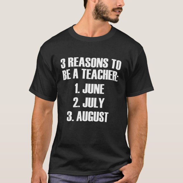 Camiseta Three Reasons To Be A Teacher     Teacher (Anverso)