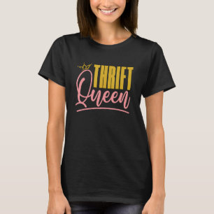 Camiseta Thrift Queen Garage Sale Flea Market Shopper Thrif