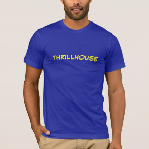 Camiseta ¡Thrillhouse!