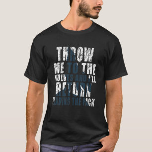 Camiseta Throw Me To The Wolves