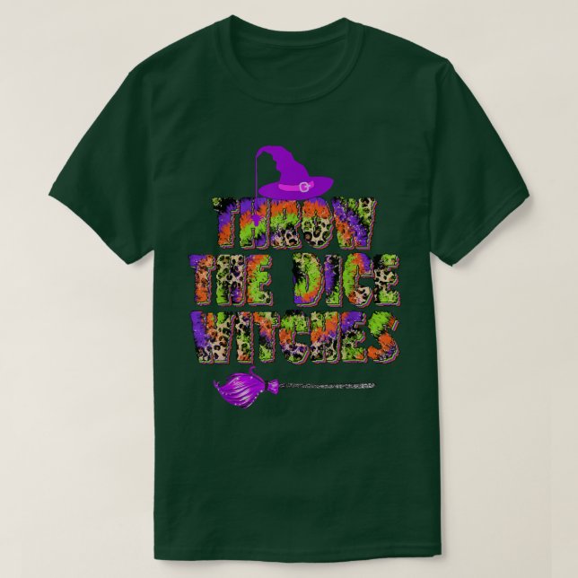 Camiseta Throw the Dice Witches Halloween Funny Witch Tie D (Diseño del anverso)