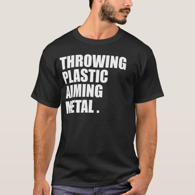 Camiseta Throwing Plastic Aiming Metal Funny Disc Golf (Anverso)