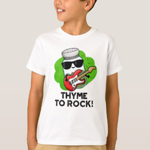 Camiseta Thyme To Rock Funny Herb Pun