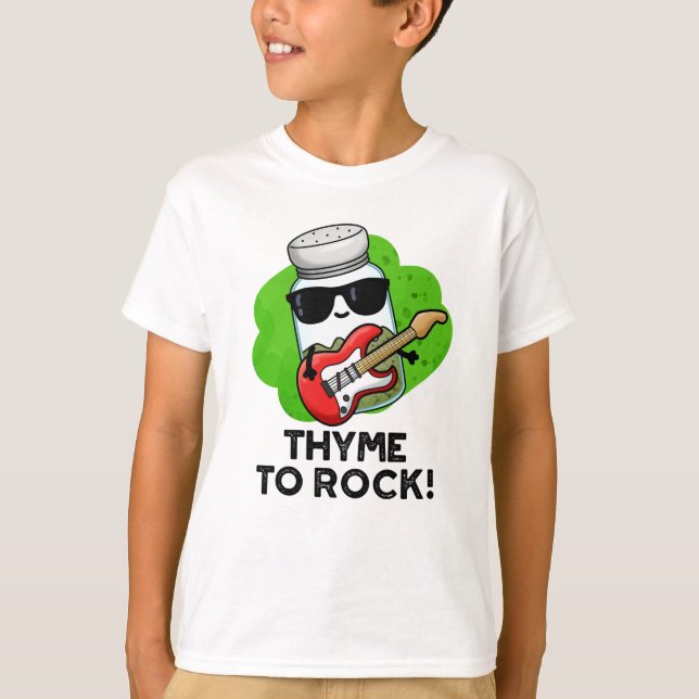 Camiseta Thyme To Rock Funny Herb Pun (Anverso)