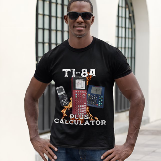 Camiseta Ti-84 Plus Calculator Funny Math Teacher T-Shirt (Subido por el creador)