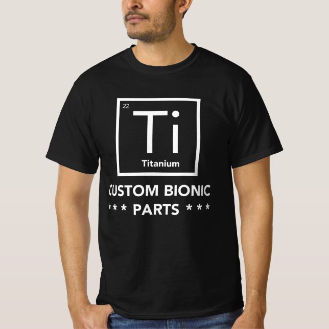 Camiseta Ti Titanium Personalizado Las Piezas Biónicas Se H (Anverso)