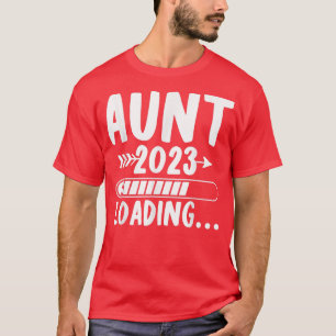 Camiseta Tía 2023 Cargando Pronto Para Ser La Tía Embarazo