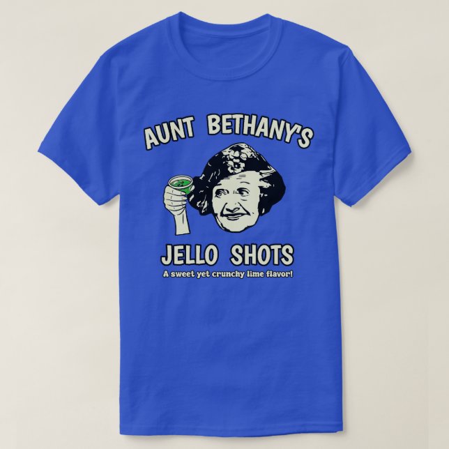 Camiseta Tía Bethanys Jello Shots (Diseño del anverso)