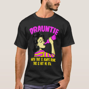 Camiseta Tía Borracha Drauntie Que Siempre Está Ebria Esto