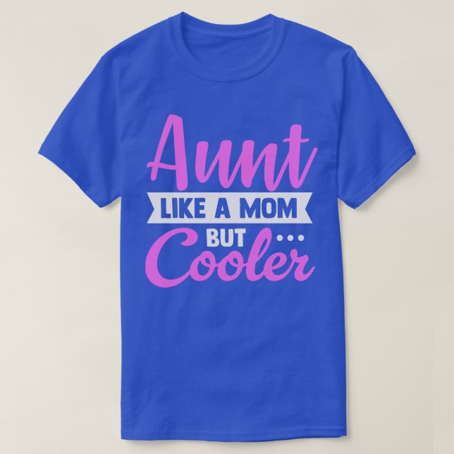 Camiseta Tía como una mamá sólo fría (Diseño del anverso)