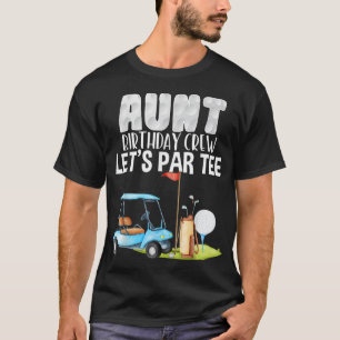 Camiseta Tía cumpleaños equipo Let's Par Fiesta Golf Cumple