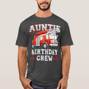 Camiseta Tía Cumpleaños Tripulación Camión de Bomberos Bomb