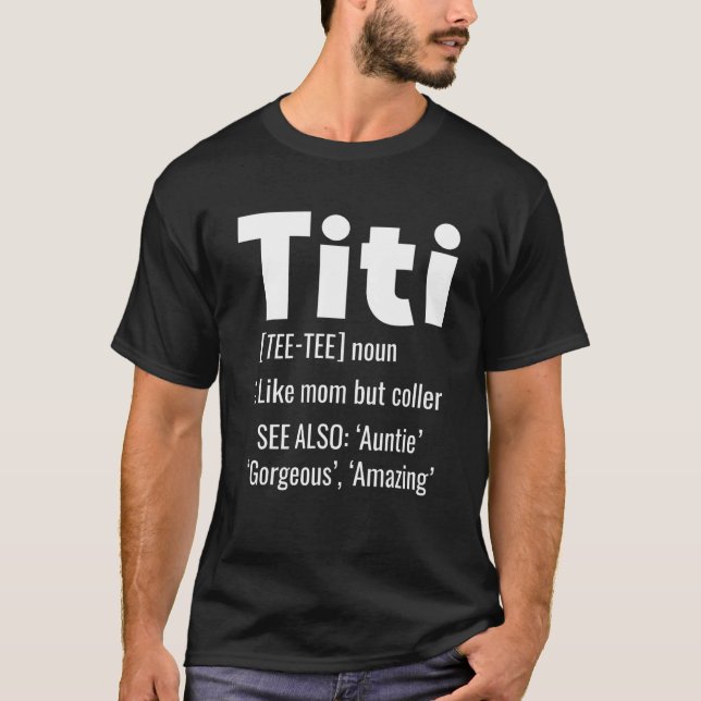 Camiseta Tía De Definición Titi Como Una Mamá Pero Tía De F (Anverso)