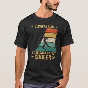 Camiseta Tía De Escalada Como Una Tía Normal Pero Más Fría