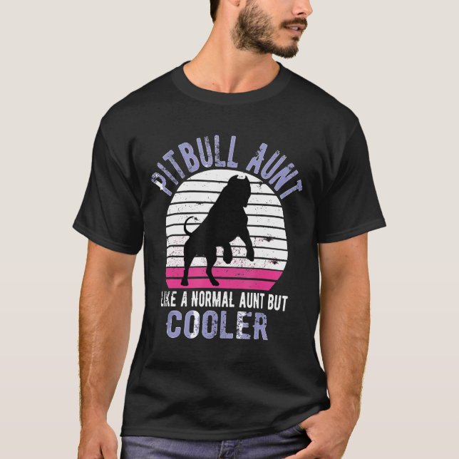 Camiseta Tía De Pitbull Como Un Tía Normal Retro Pit Bu (Anverso)